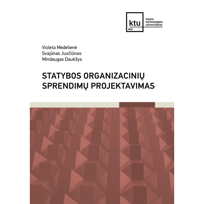 Statybos organizacinių sprendimų projektavimas